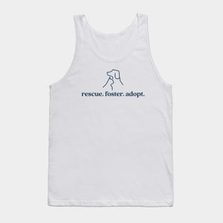 Rescue Foster Adopt Tank Top